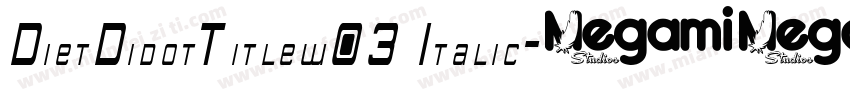 DietDidotTitlew03 Italic字体转换